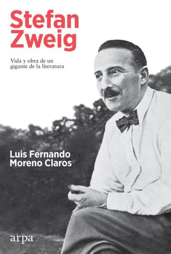 Stefan Zweig Vida y obra de un gigante de la literatura libro en epub