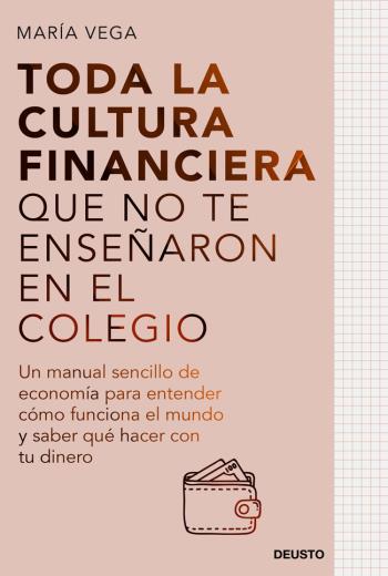 Toda la cultura financiera que no te enseñaron en el colegio libro en epub