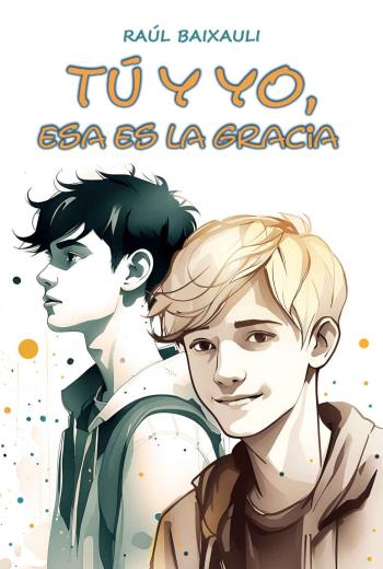 Tú y yo, esa es la gracia libro en epub