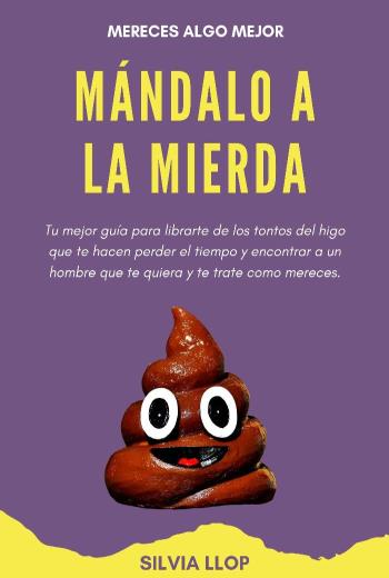 Mándalo a la mierda (mereces algo mejor) libro en epub