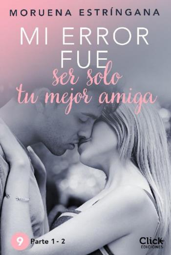 Mi error fue ser solo tu mejor amiga libro en epub