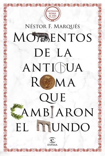 Momentos de la antigua Roma que cambiaron el mundo libro en epub