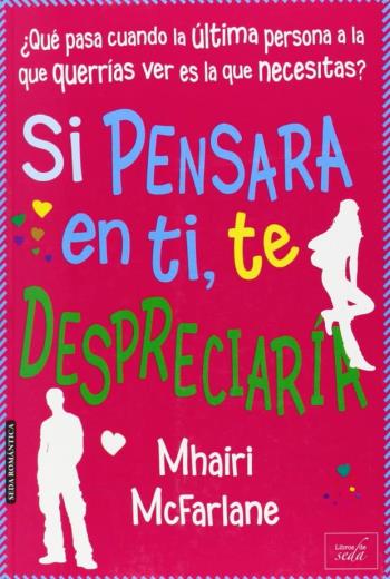 Si pensara en ti, te despreciaría libro en epub