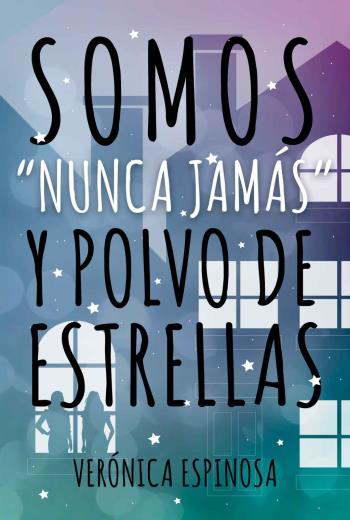 Somos “Nunca Jamás” y polvo de estrellas libro en epub