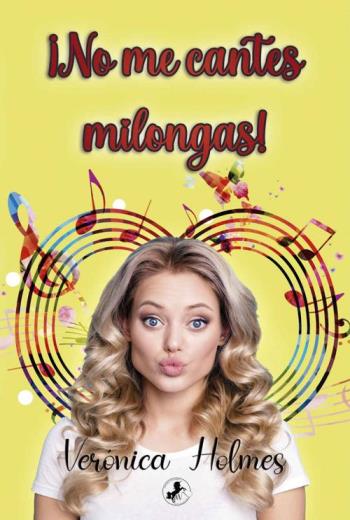 ¡No me cantes milongas! libro en epub