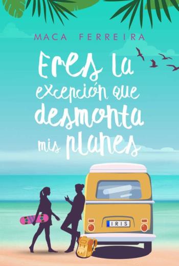 Eres la excepción que desmonta mis planes libro en epub