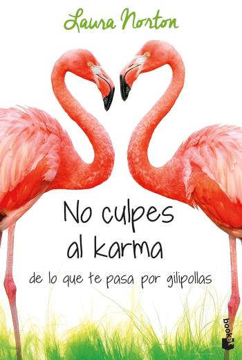 No culpes al karma de lo que te pasa por gilipollas libro en epub