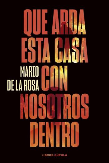 Que arda esta casa con nosotros dentro libro en epub