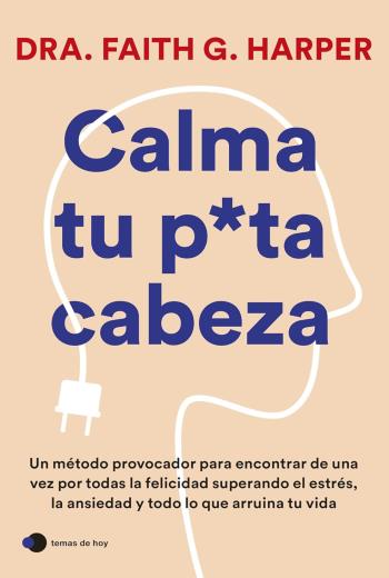 Calma tu puta cabeza libro en epub