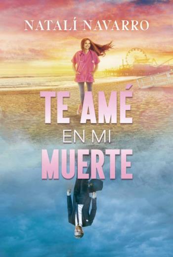 Te Amé en mi Muerte libro en epub