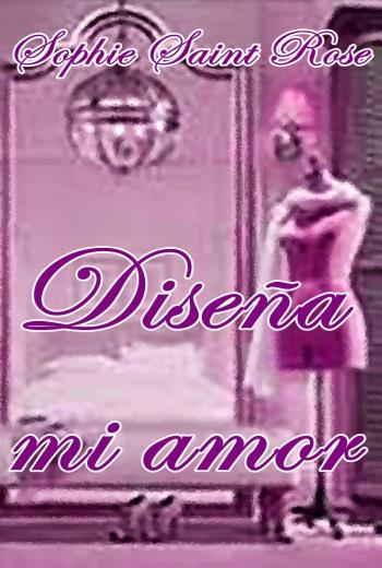 Diseña mi amor libro en epub