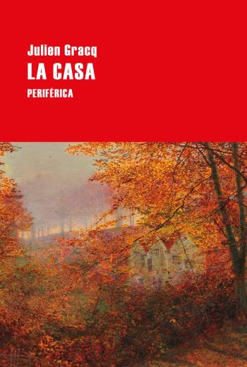 La casa Julien Gracq libro en epub