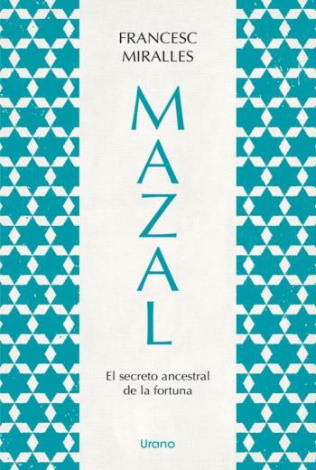 Mazal. El secreto ancestral de la fortuna libro en epub