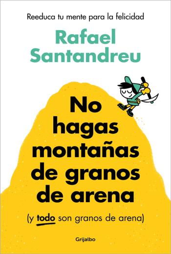 No hagas montañas de granos de arena (y TODO son granos de arena) libro en epub