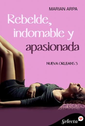 Rebelde, indomable y apasionada libro en epub