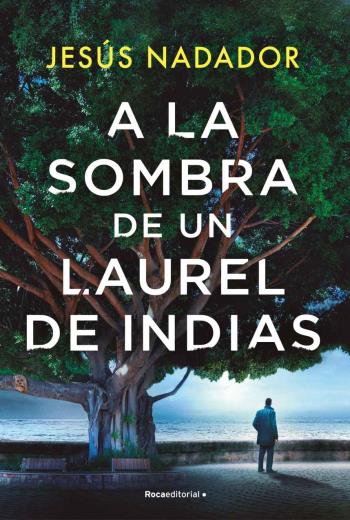 A la sombra de un laurel de indias libro en epub