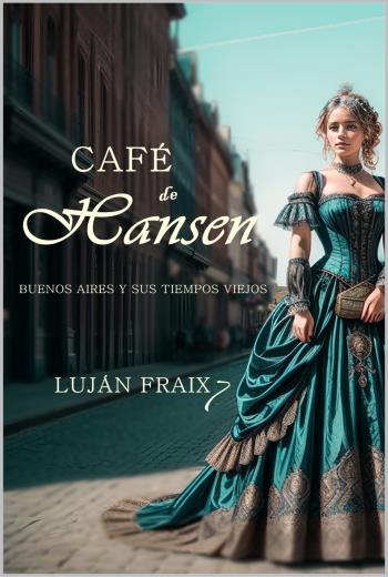 Café de Hansen Buenos Aires y sus tiempos viejos libro en epub