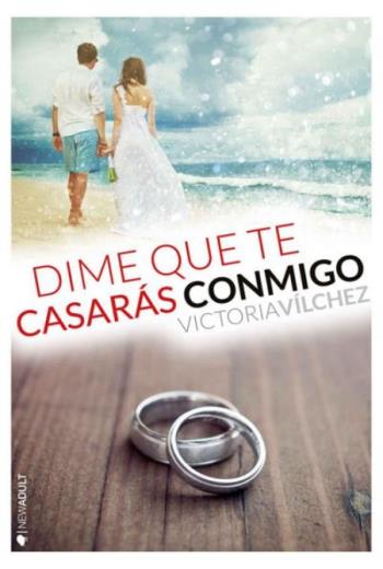 Dime que te casarás conmigo libro en epub