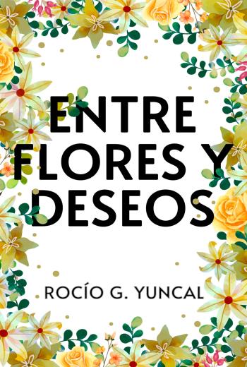 Entre flores y deseos libro en epub