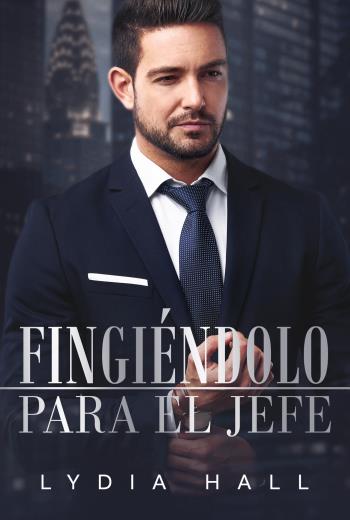 Fingiéndolo para el Jefe libro en epub