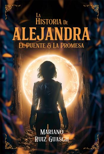 La Historia De Alejandra El Puente & La Promesa libro en epub