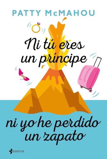 Ni tú eres un príncipe ni yo he perdido un zapato libro en epub