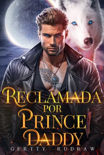 Reclamada por Prince Daddy libro en epub