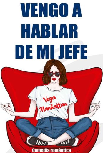 Vengo a hablar de mi jefe libro en epub