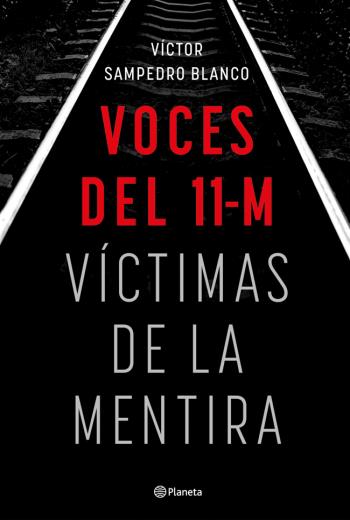 Voces del 11-M Víctimas de la mentira libro en epub