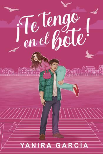 ¡Te tengo en el bote! libro en epub