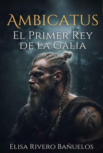 Ambicatus El primer rey de la Galia libro en epub