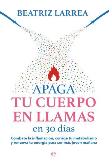 Apaga tu cuerpo en llamas en 30 días libro en epub