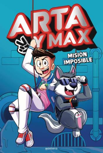 Arta y Max 2. Misión imposible libro en epub