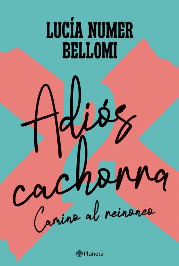 Camino al reinoneo (Adiós cachorra) libro en epub