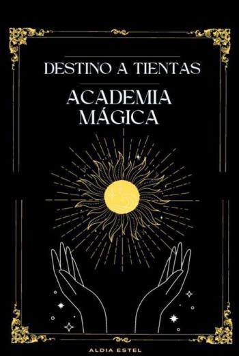 Destino a tientas Academia Mágica libro en epub