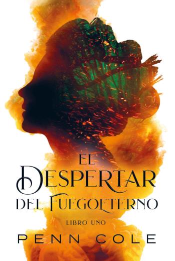 El despertar del Fuegoeterno libro en epub