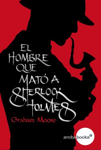 El hombre que mató a Sherlock Holmes libro en epub