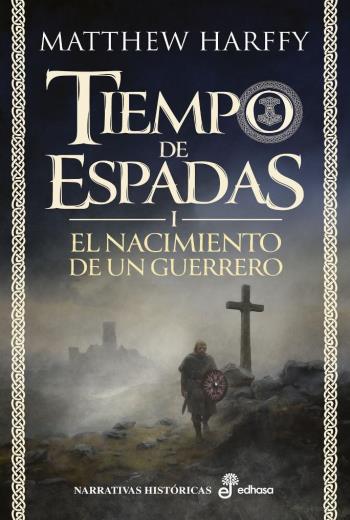 El nacimiento de un guerrero (Tiempo de espadas) libro en epub