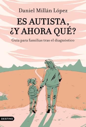 Es autista, ¿y ahora qué? libro en epub