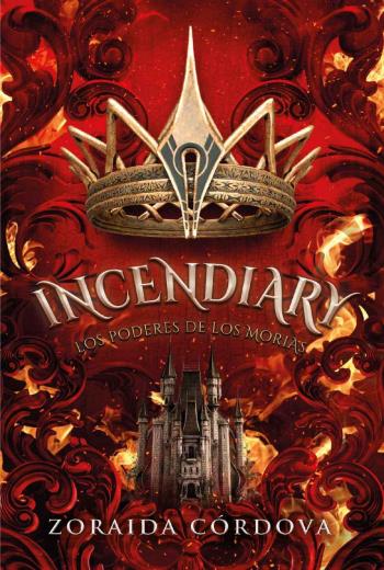 Incendiary Los poderes de los Morias libro en epub