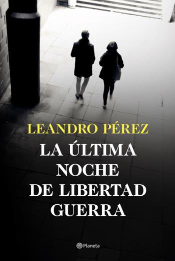 La última noche de Libertad Guerra libro en epub