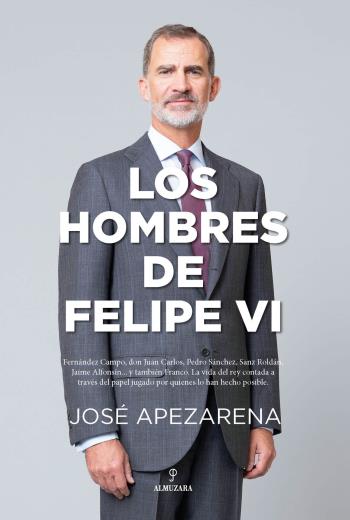 Los hombres de Felipe VI libro en epub