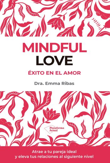 Mindful Love Éxito en el amor libro en epub