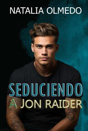 Seduciendo a Jon Raider libro en epub