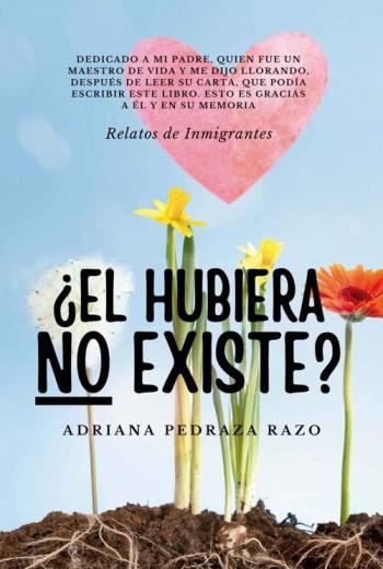 ¿El HUBIERA NO EXISTE Relatos de Inmigrantes libro en epub