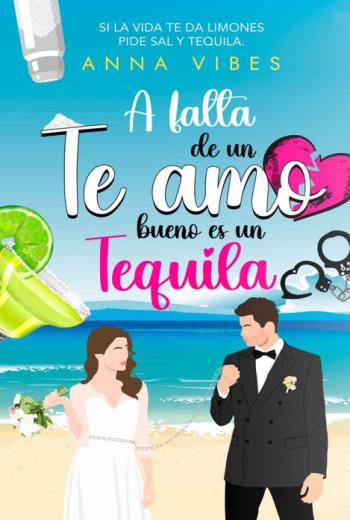 A falta de un te amo bueno es un tequila libro en epub