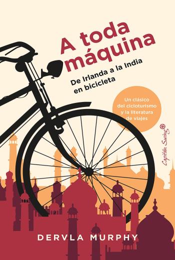 A toda Máquina De Irlanda a la India en bicicleta libro en epub