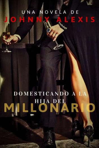 Domesticando a la hija del millonario libro en epub