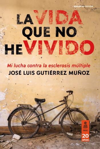 La vida que no he vivido Mi lucha contra la esclerosis múltiple libro en epub