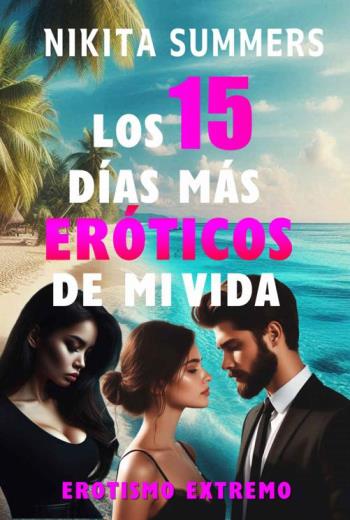 Los 15 días más eróticos de mi vida libro en epub